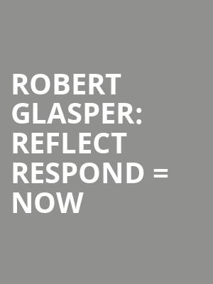 Robert Glasper: Reflect + Respond = Now at O2 Shepherds Bush Empire